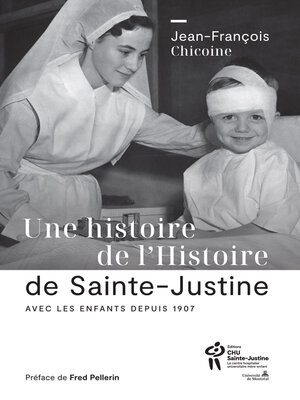 cover image of Une histoire de l'Histoire de Sainte-Justine